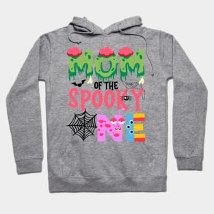 Mom Of The Spooky One Halloween First 1st Birthday Party Hoodie